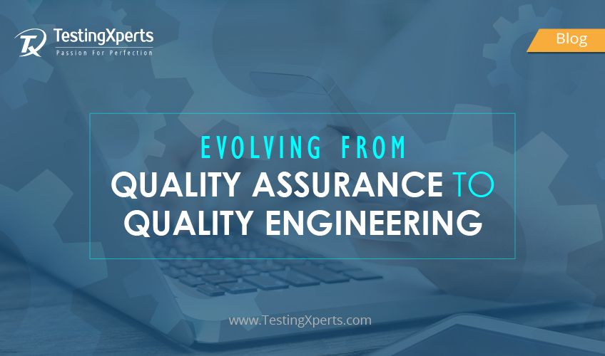 quality-assurance-to-quality-engineering